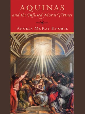cover image of Aquinas and the Infused Moral Virtues